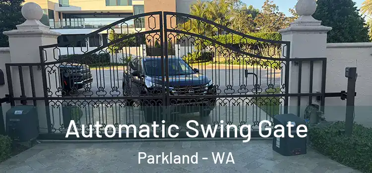 Automatic Swing Gate Parkland - WA