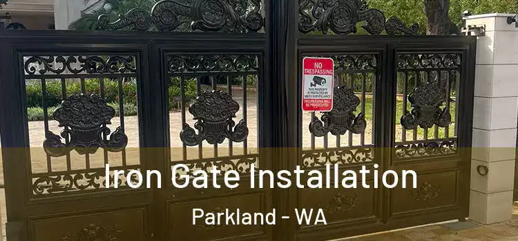  Iron Gate Installation Parkland - WA