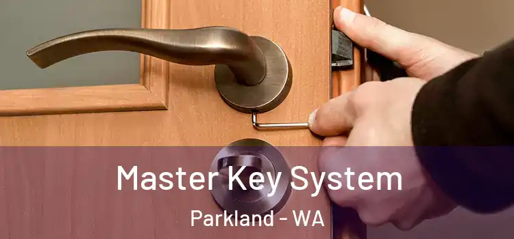 Master Key System Parkland - WA